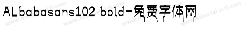 ALbabasans102 bold字体转换